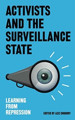 Activists and the Surveillance State