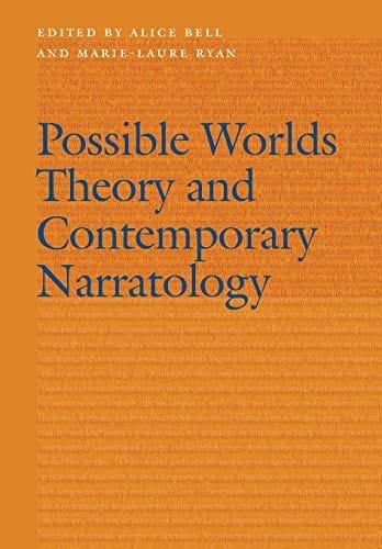 Possible Worlds Theory and Contemporary Narratology