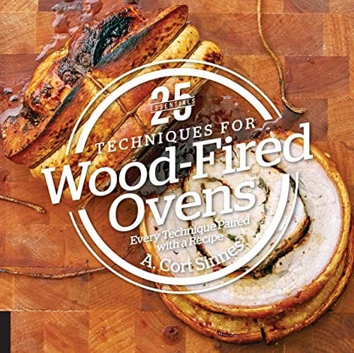 25 Essentials : Techniques for Wood-Fired Ovens