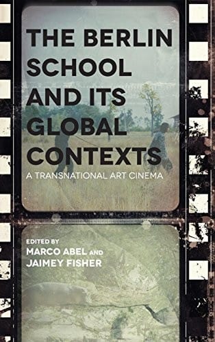 The Berlin School and Its Global Contexts