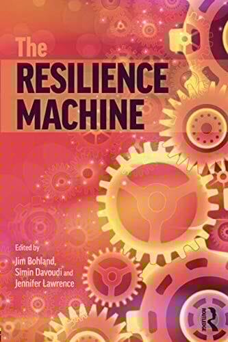 The Resilience Machine