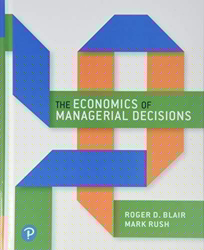 The Economics of Managerial Decisions