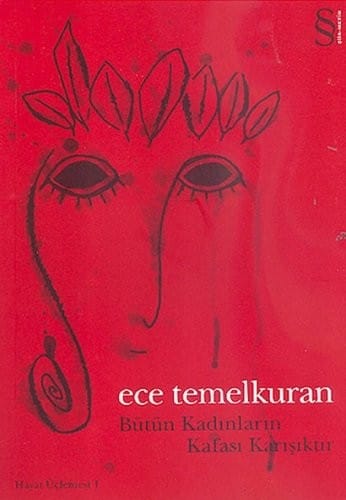 Butun Kadinlarin Kafasi Karisiktir