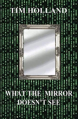 What the Mirror Doesn't See