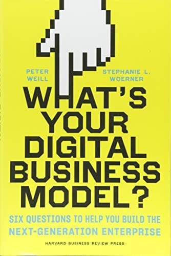 What's Your Digital Business Model?