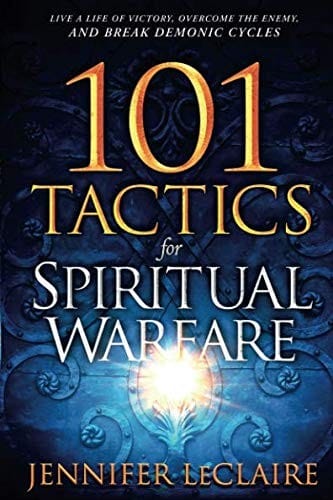 101 Tactics for Spiritual Warfare
