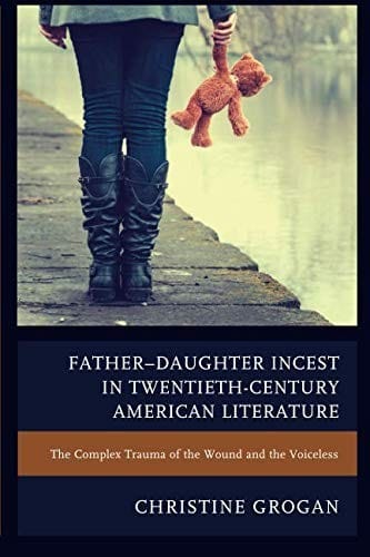 Father-Daughter Incest in Twentieth-Century American Literature