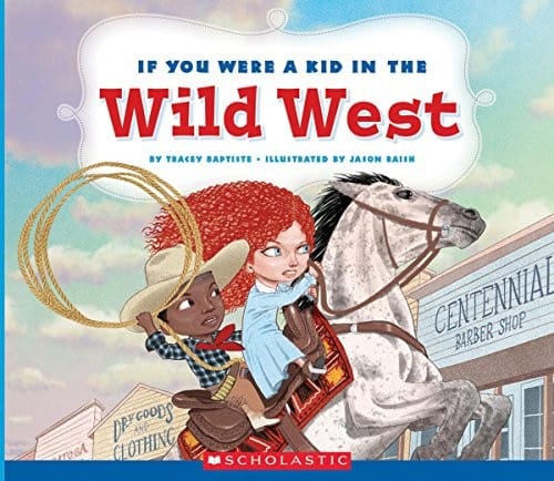 If You Were a Kid in the Wild West