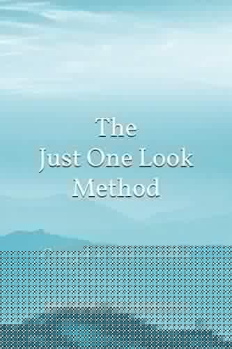 The Just One Look Method