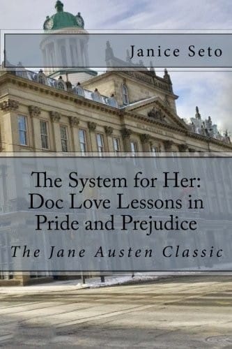 The System for Her : Doc Love Lessons in Pride and Prejudice