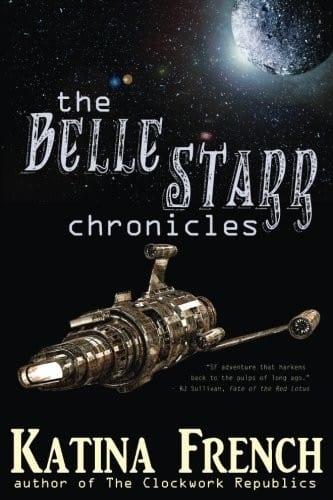 The Belle Starr Chronicles