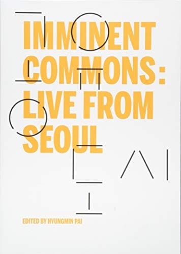 Imminent Commons : Live from Seoul