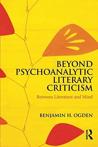 Beyond Psychoanalytic Literary Criticism