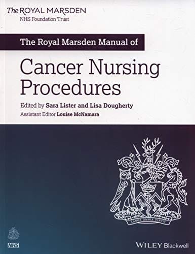 The Royal Marsden Manual of Cancer Nursing Procedures