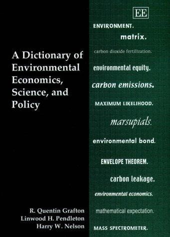 A dictionary of environmental economics, science, and policy