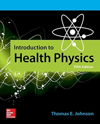Introduction to Health Physics, Fifth Edition