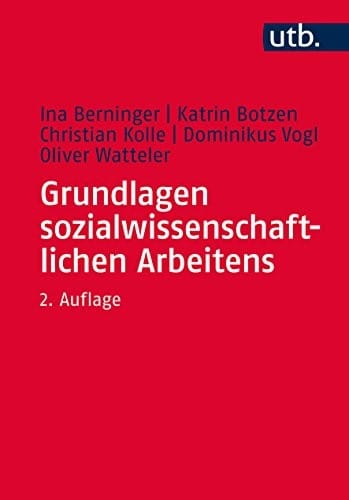 Grundlagen sozialwissenschaftlichen Arbeitens