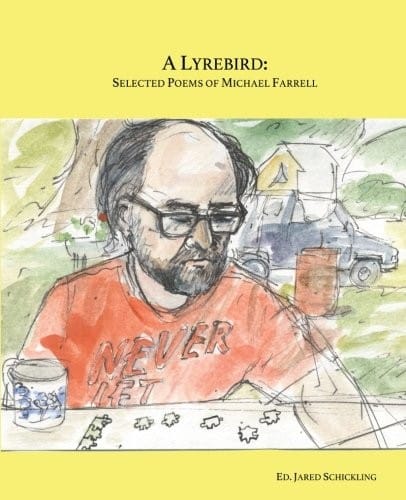 A Lyrebird, Selected Poems of Michael Farrell