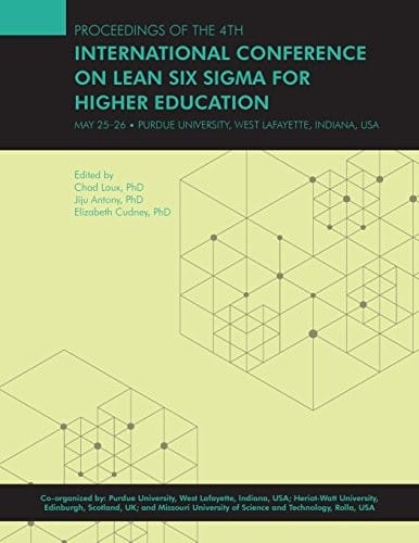 Proceedings of the 4th International Conference on Lean Six Sigma for Higher Education