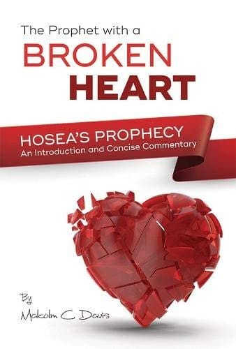 The Prophet with a Broken Heart : Hosea's Prophecy