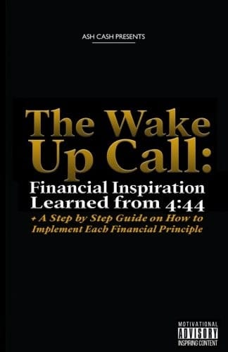 The Wake Up Call : Financial Inspiration Learned from 4