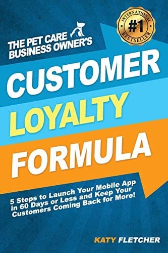 The Pet Care Business Owner's Customer Loyalty Formula