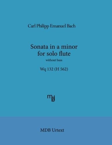 Sonata in a minor for solo flute without bass Wq 132