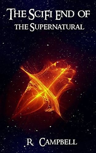 The Scifi End of the Supernatural