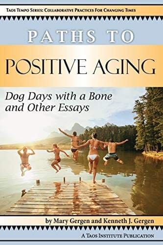 Paths to Positive Aging