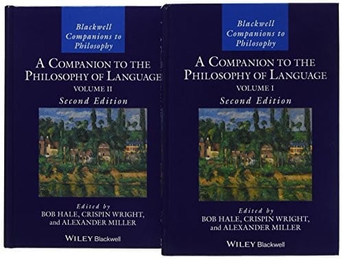 A Companion to the Philosophy of Language, 2 Volume Set