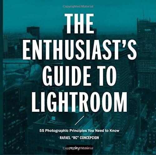 The Enthusiast's Guide to Lightroom