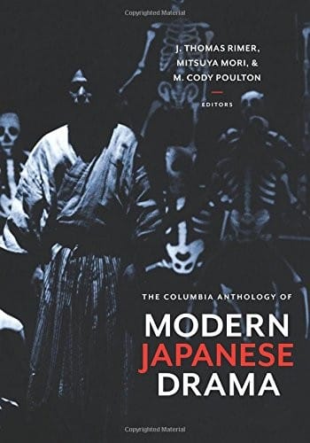 The Columbia Anthology of Modern Japanese Drama