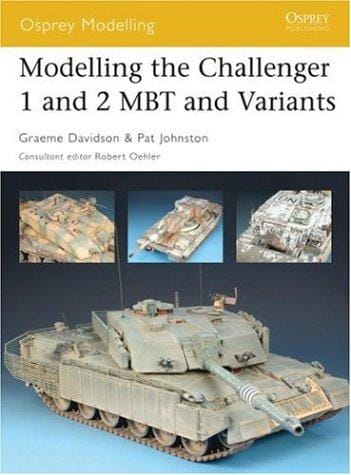 Modelling the Challenger 1 and 2 MBT and variants