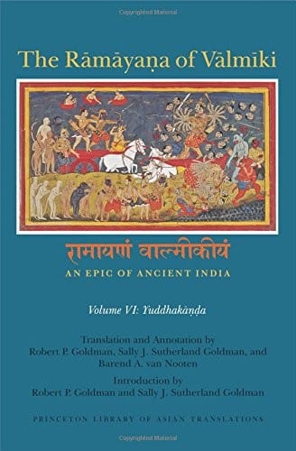 The Rāmāyaṇa of Vālmīki : An Epic of Ancient India, Volume VI