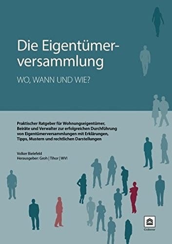 Die Eigentümerversammlung - wo, wann und wie