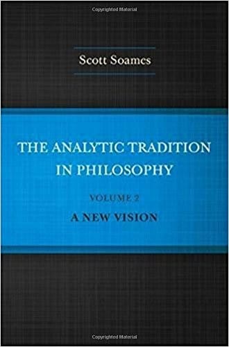 The Analytic Tradition in Philosophy, Volume 2