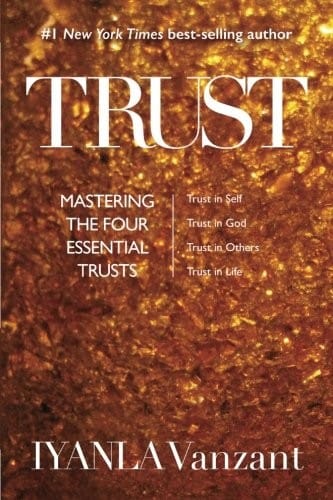 Trust : Mastering the Four Essential Trusts