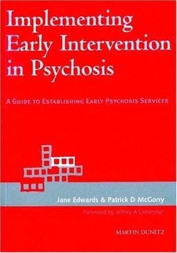 Implementing early intervention in psychosis