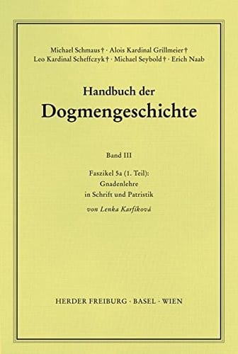Gnadenlehre in Schrift und Patristik