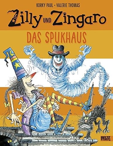 Zilly und Zingaro/Das Spukhaus