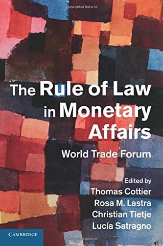 The Rule of Law in Monetary Affairs
