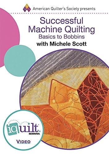 DVD - Successful Machine Quilting - Basics to Bobbins - Complete iquilt Class