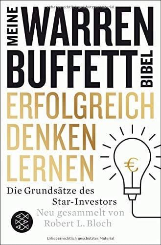 Erfolgreich denken lernen - Meine Warren-Buffett-Bibel
