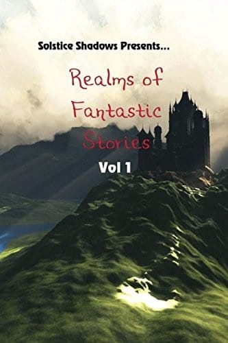 Realms of Fantastic Stories Vol. 1