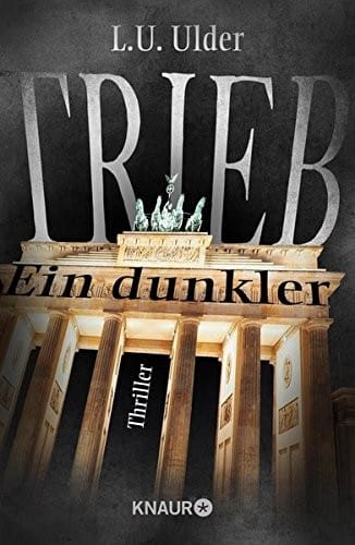 Ein dunkler Trieb