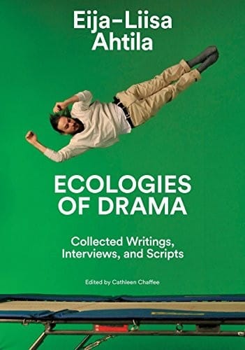 Eija-Liisa Ahtila : Ecologies of Drama