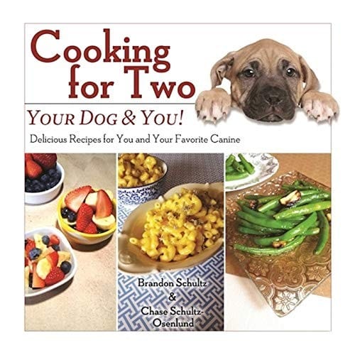Cooking for Two : Your Dog & You!
