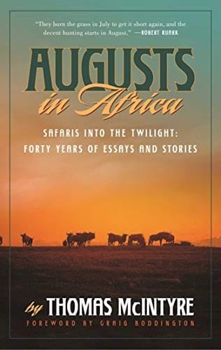 Augusts in Africa : Safaris into the Twilight