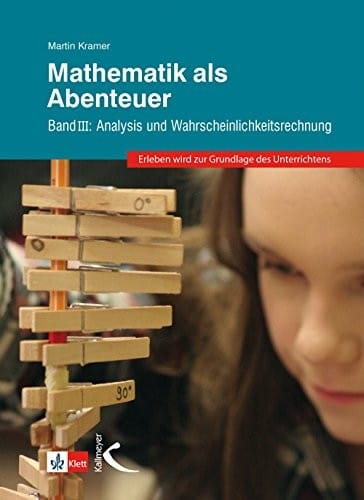Mathematik als Abenteuer Band III
