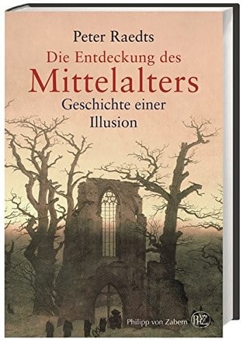 Die Entdeckung des Mittelalters